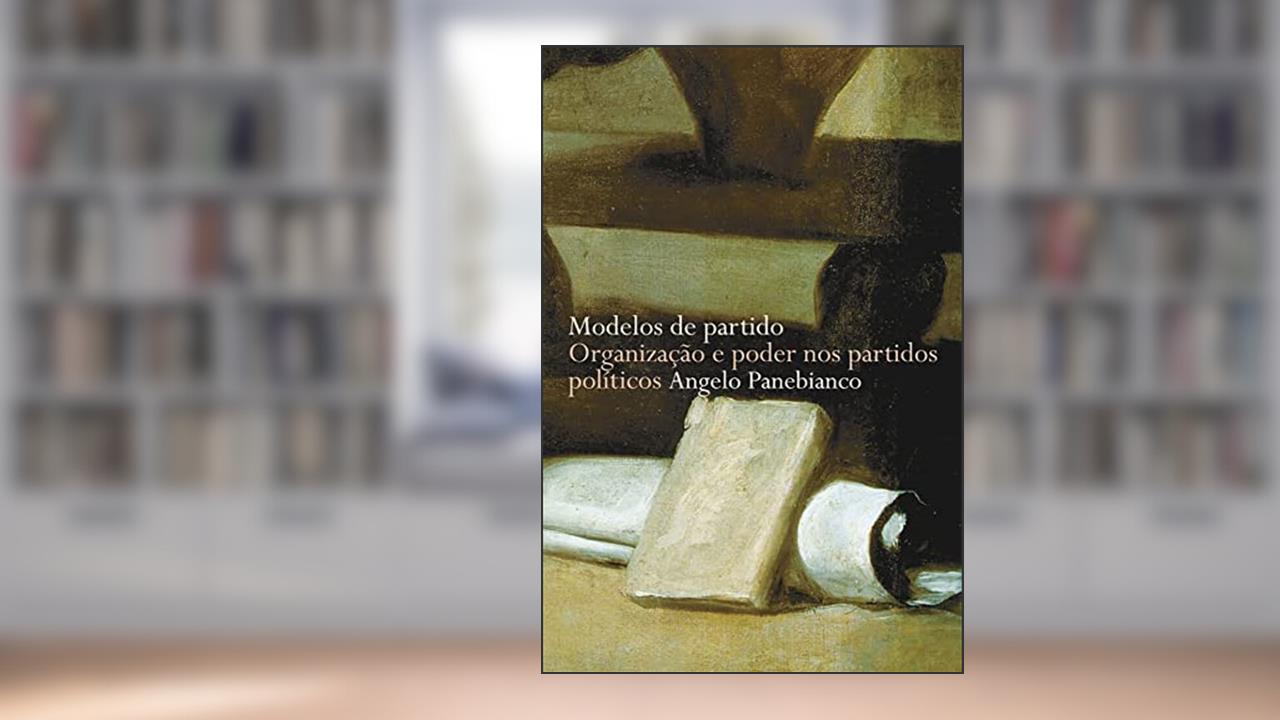 Capa de Modelos de partido, do autor Angelo Panebianco