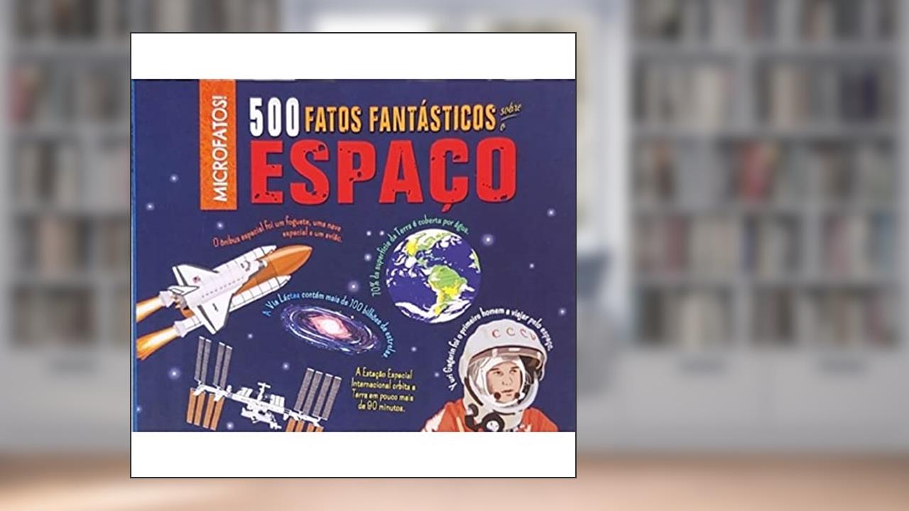Capa de 500 Fatos Fantástico Sobre O Espaço, do autor Anne Rooney