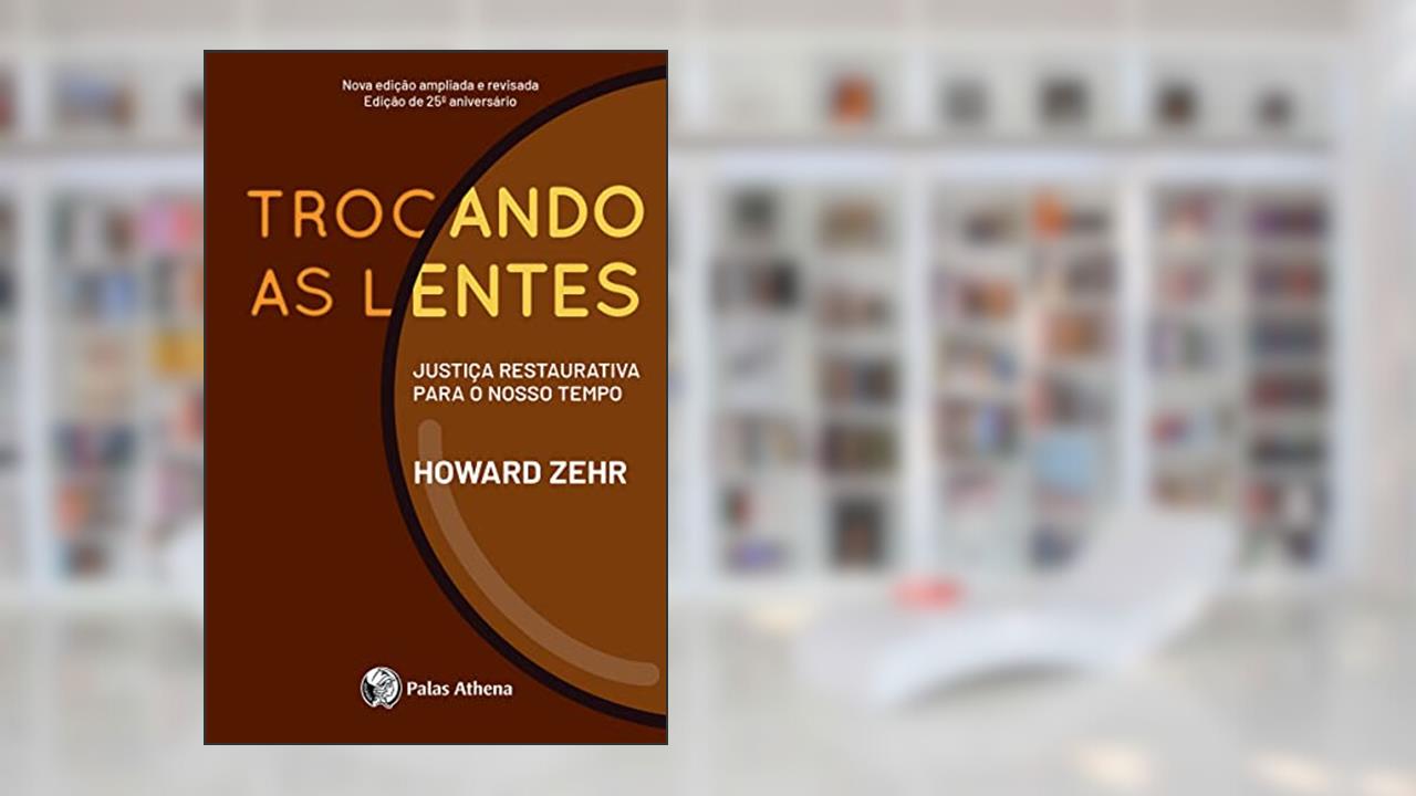 Trocando as lentes, do autor Howard Zehr