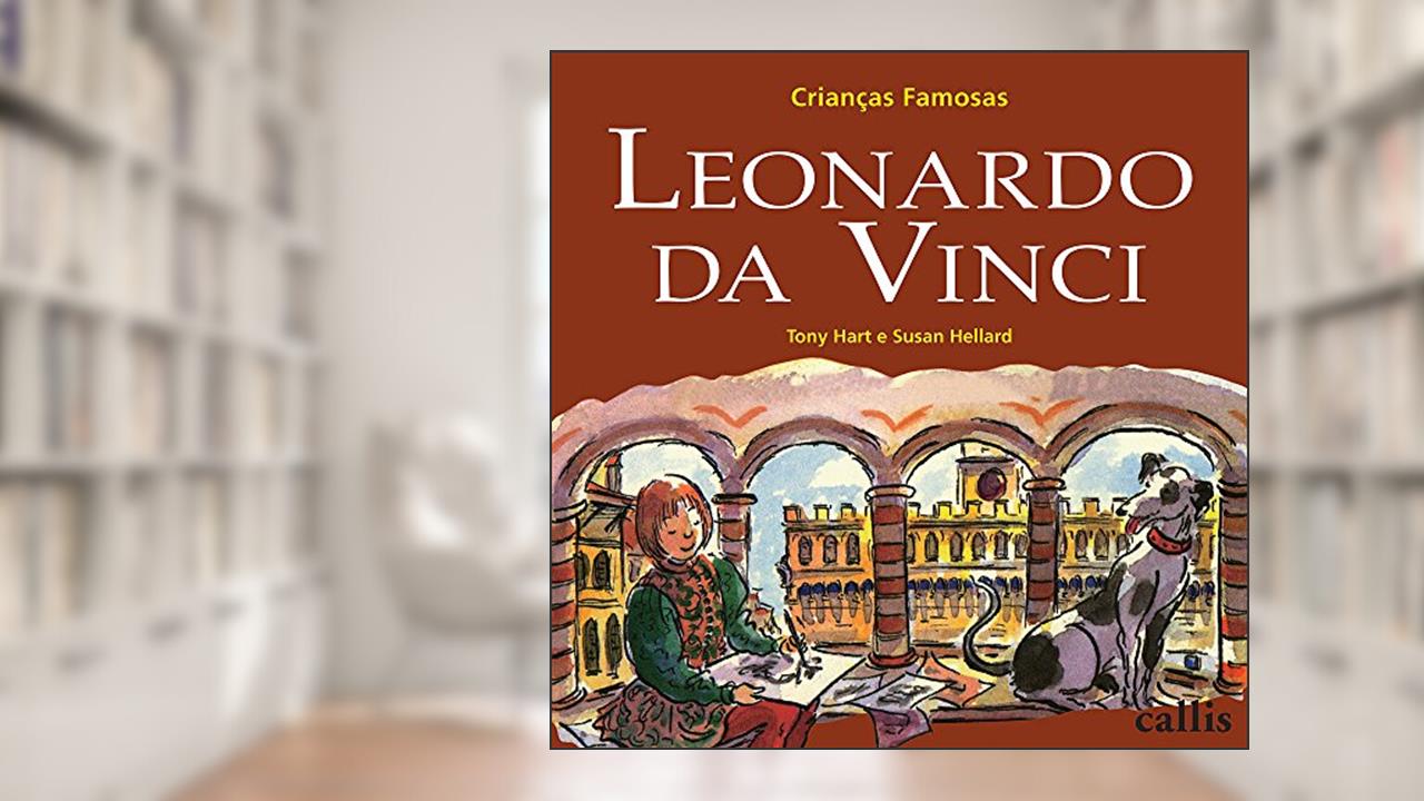 Capa de Leonardo da Vinci - Crianças Famosas, do autor Tony Hart