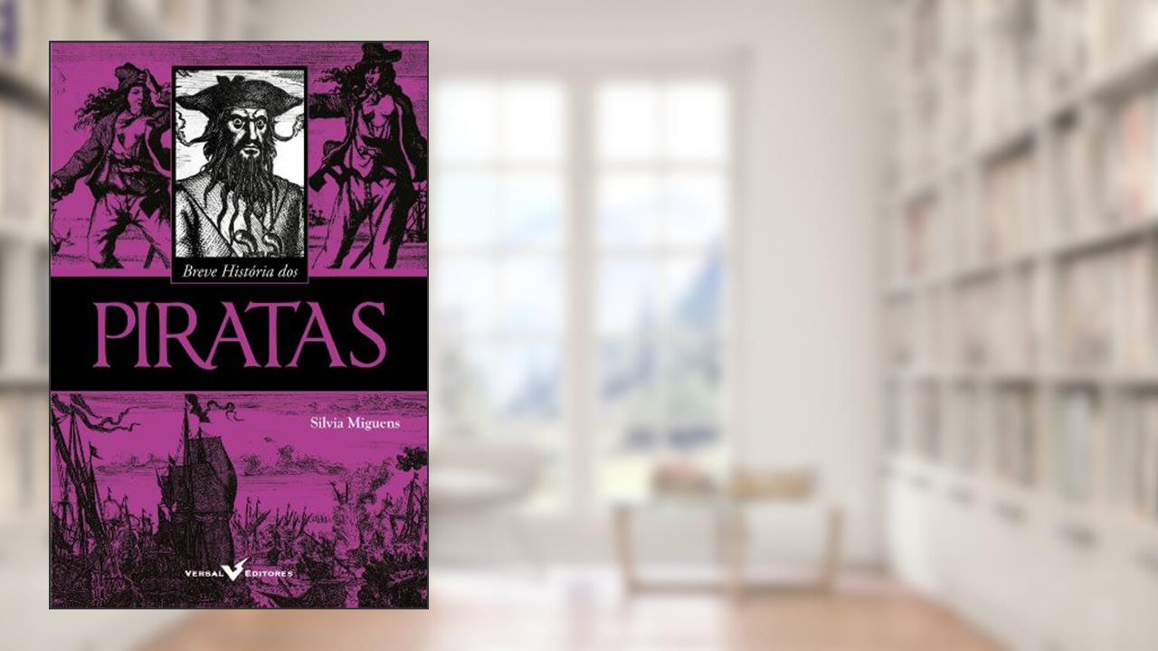 Capa de Breve História dos Piratas, do autor Silvia Miguens