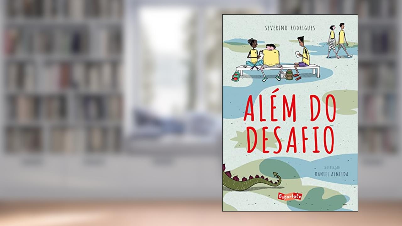 Além do desafio, do autor Severino Rodrigues