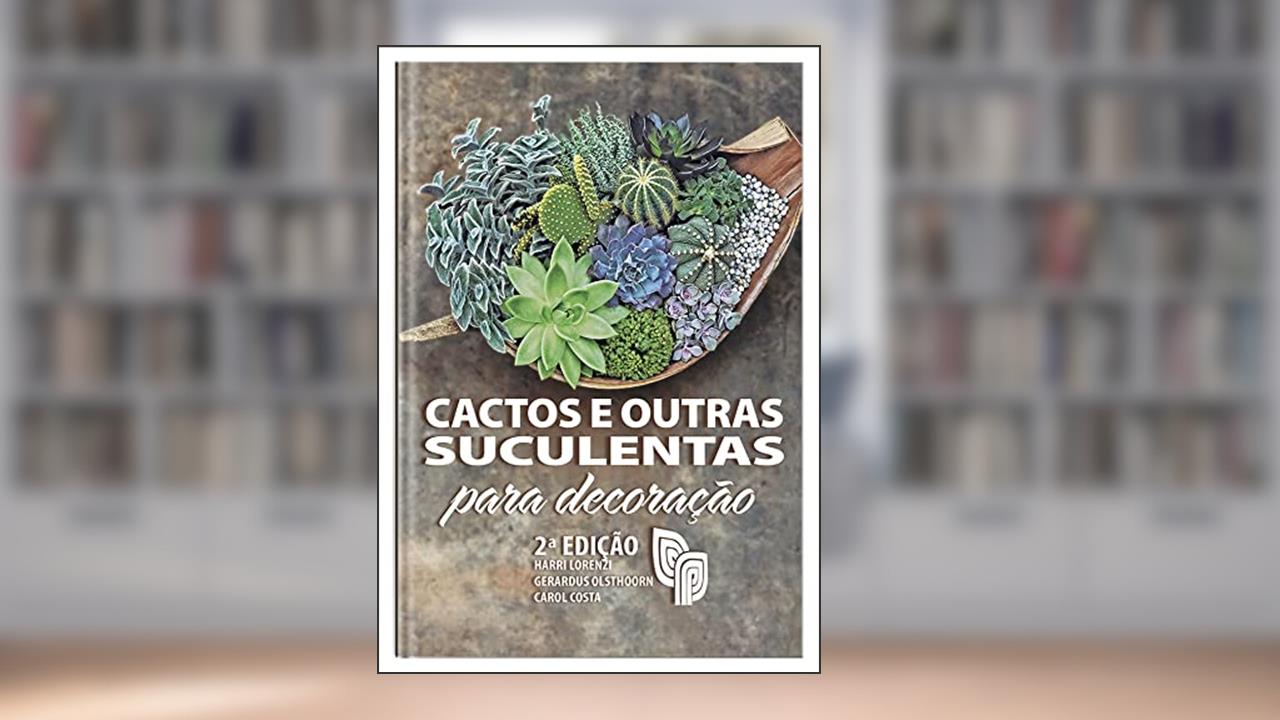 Capa de Cactos E Outras Suculentas, do autor Harri Lorenzi