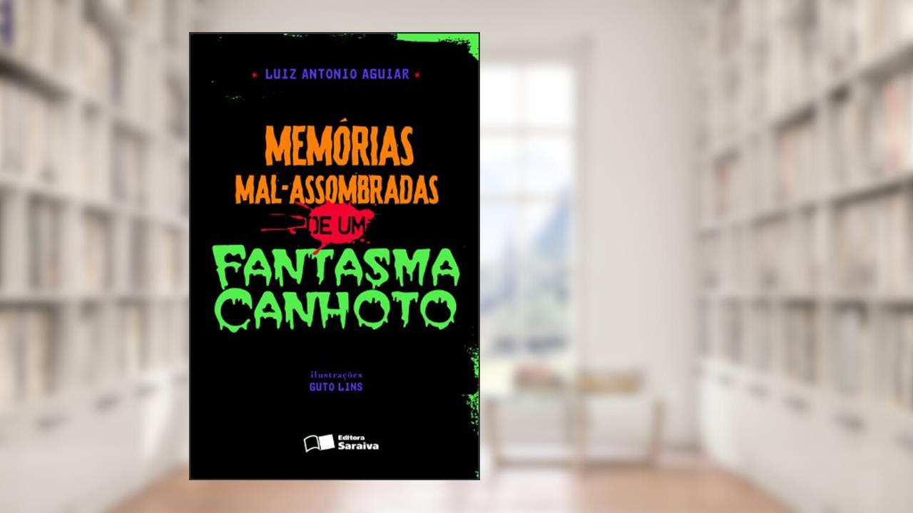 Capa de Memórias mal-assombradas de um fantasma canhoto, do autor Luiz Antônio Aguiar