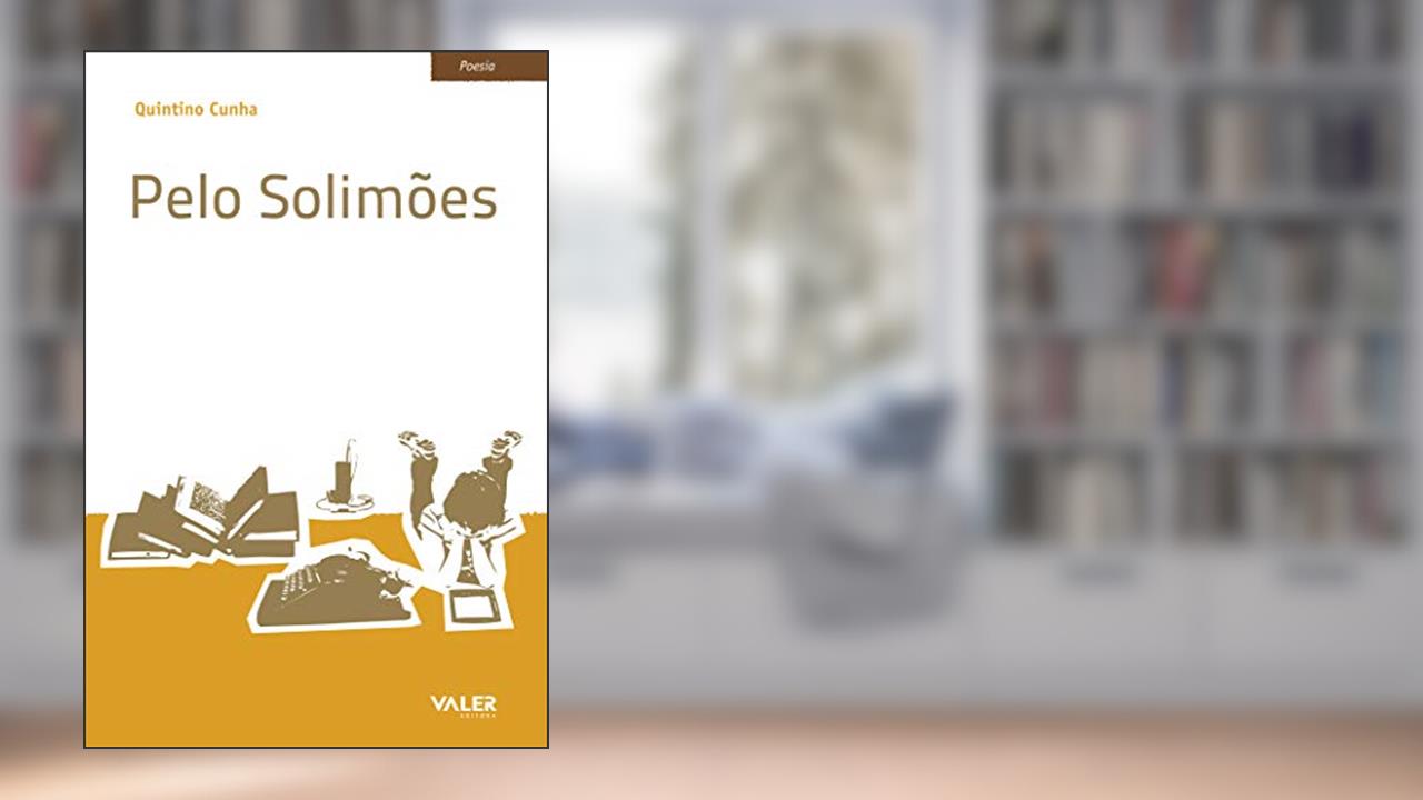 Capa de Pelo Solimões, do autor Quintino Cunha