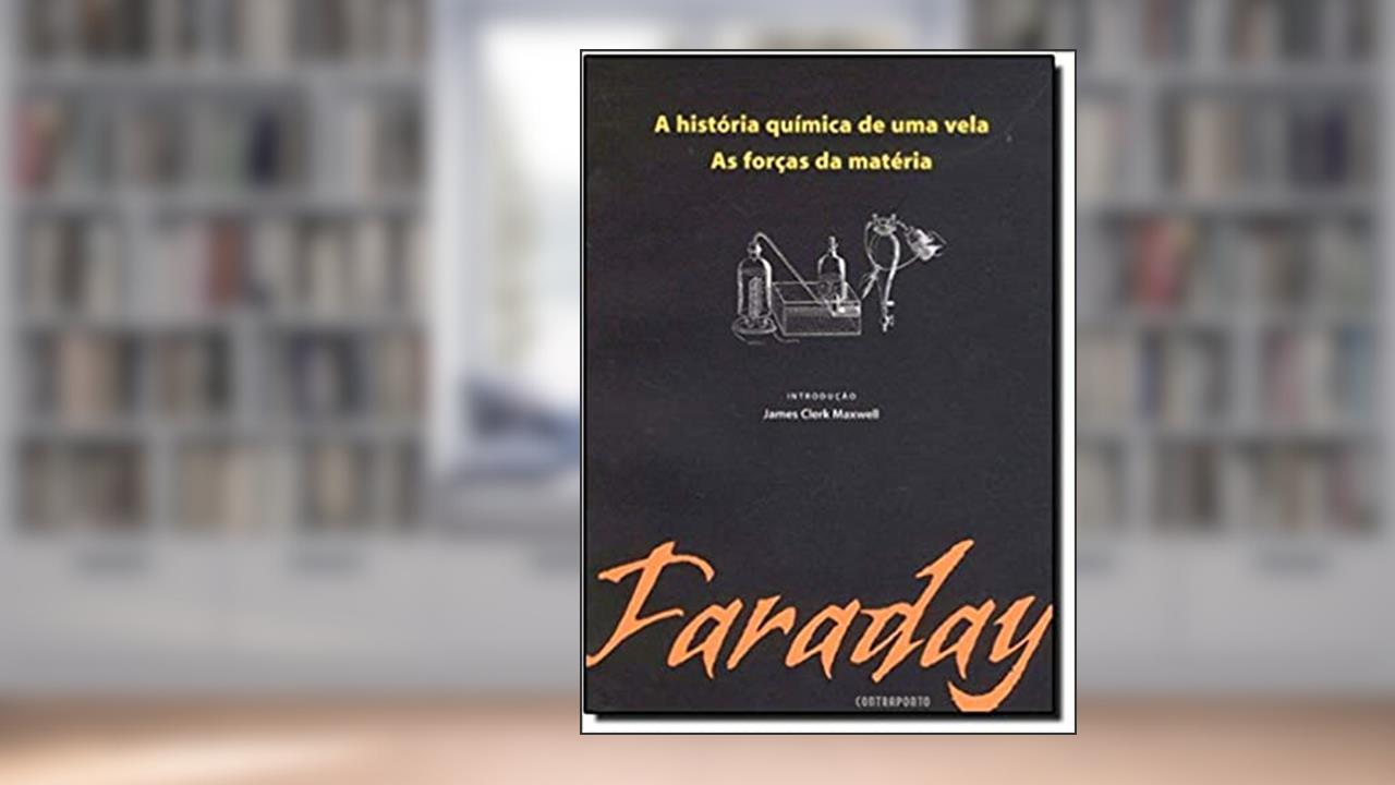 Capa de Historia Quimica De Uma Vela,a, do autor Michael Faraday