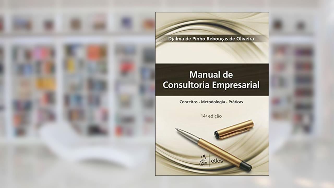 Capa de Manual de Consultoria Empresarial, do autor Djalma de Pinho Rebouças de Oliveira