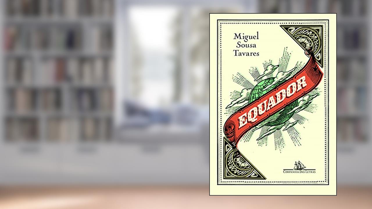 Capa de Equador, do autor Miguel Sousa Tavares
