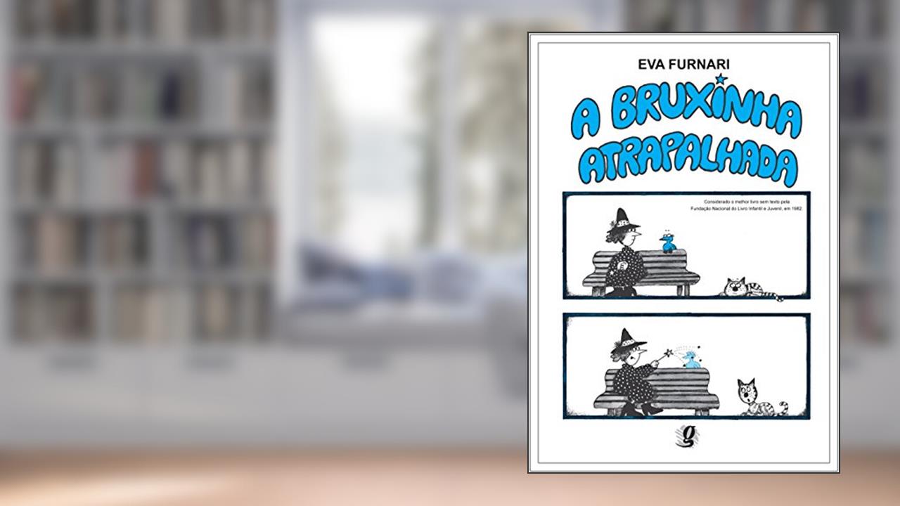 Capa de A Bruxinha Atrapalhada - Coleção Só Imagem, do autor Eva Furnari