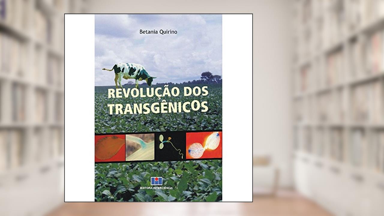 Capa de Revolução dos Transgênicos, do autor Betania Quirino