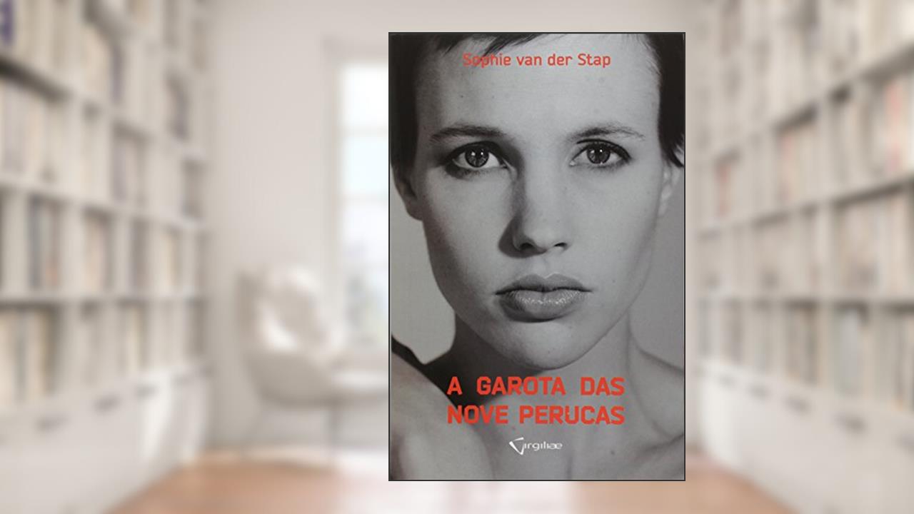 Capa de A Garota das Nove Perucas, do autor Sophie Van Der Stap