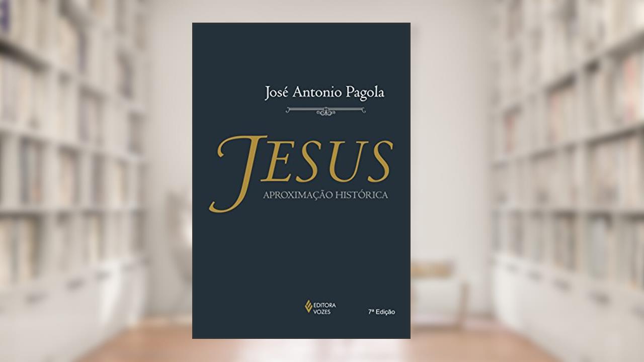 Capa de Jesus: Aproximação histórica, do autor José Antonio Pagola