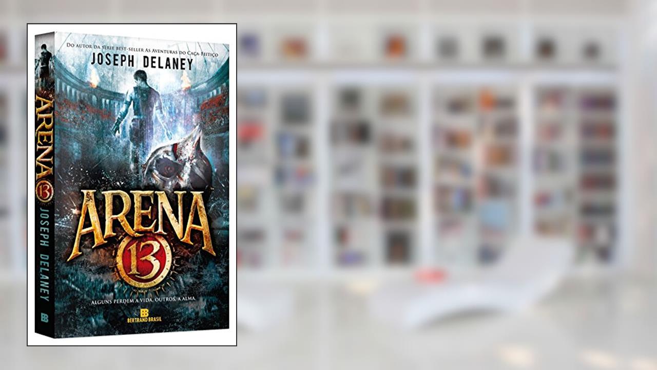 Capa de Arena 13, do autor Joseph Delaney