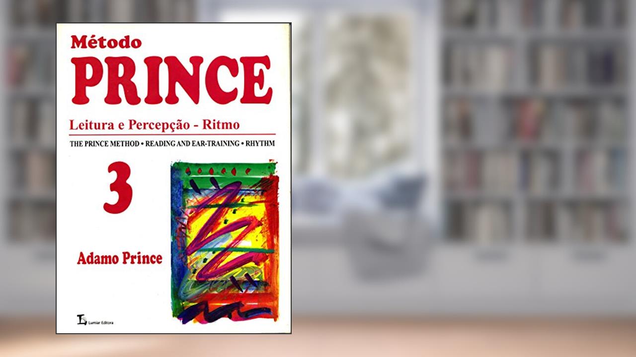 Capa de Método Prince - Volume 3: Leitura e percepção - Ritmo, do autor Adamo Prince