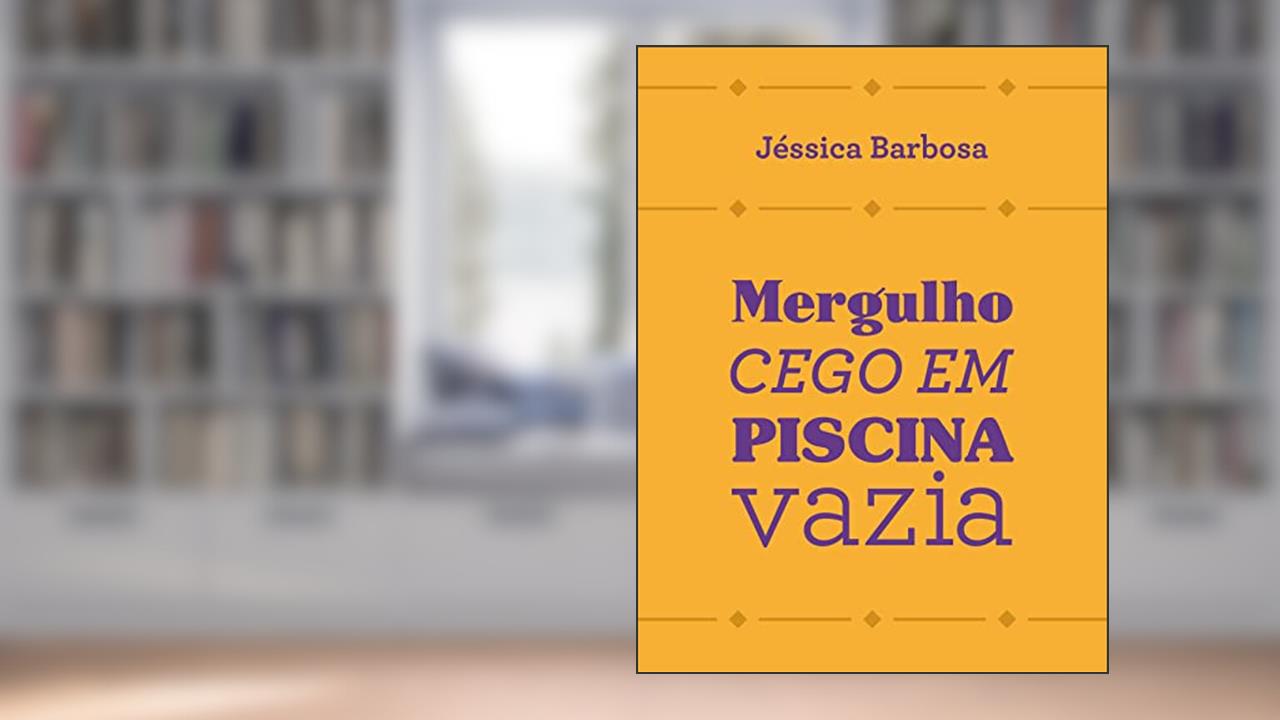 Capa de Mergulho Cego em Piscina Vazia, do autor Jéssica Barbosa