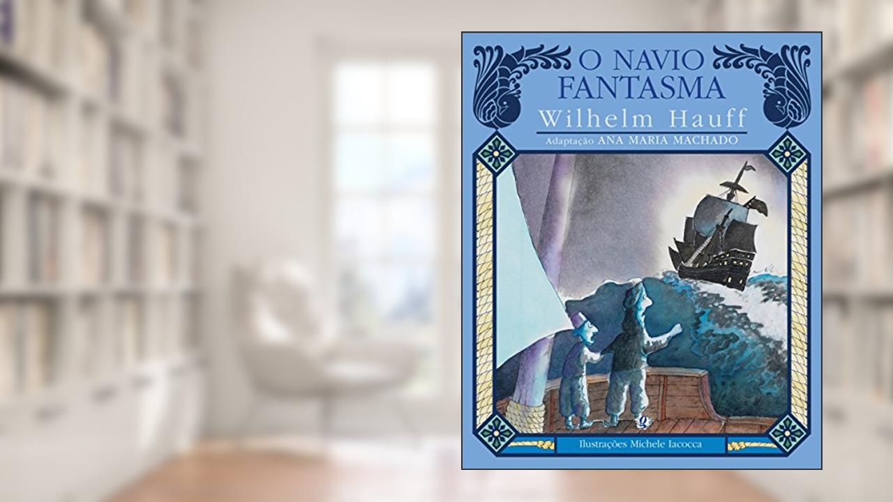 O navio fantasma, do autor Wilhelm Hauff