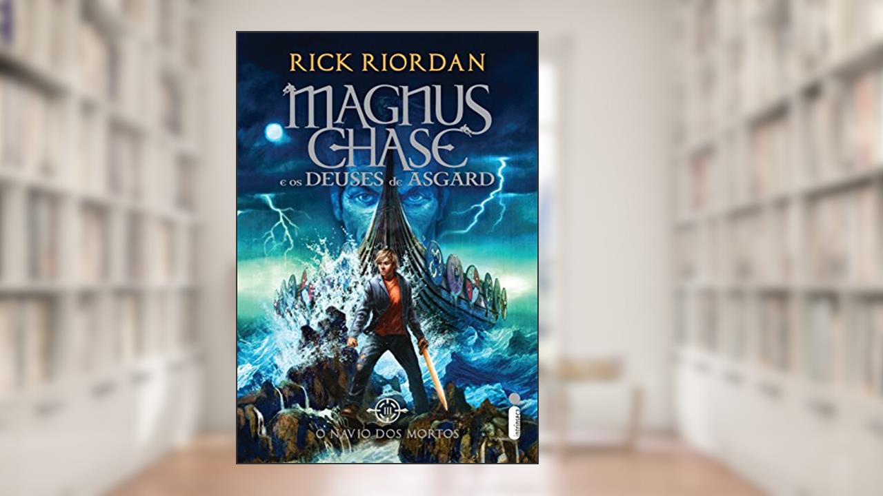 Capa de O navio dos mortos (Magnus Chase e os deuses de Asgard Livro 3), do autor Rick Riordan