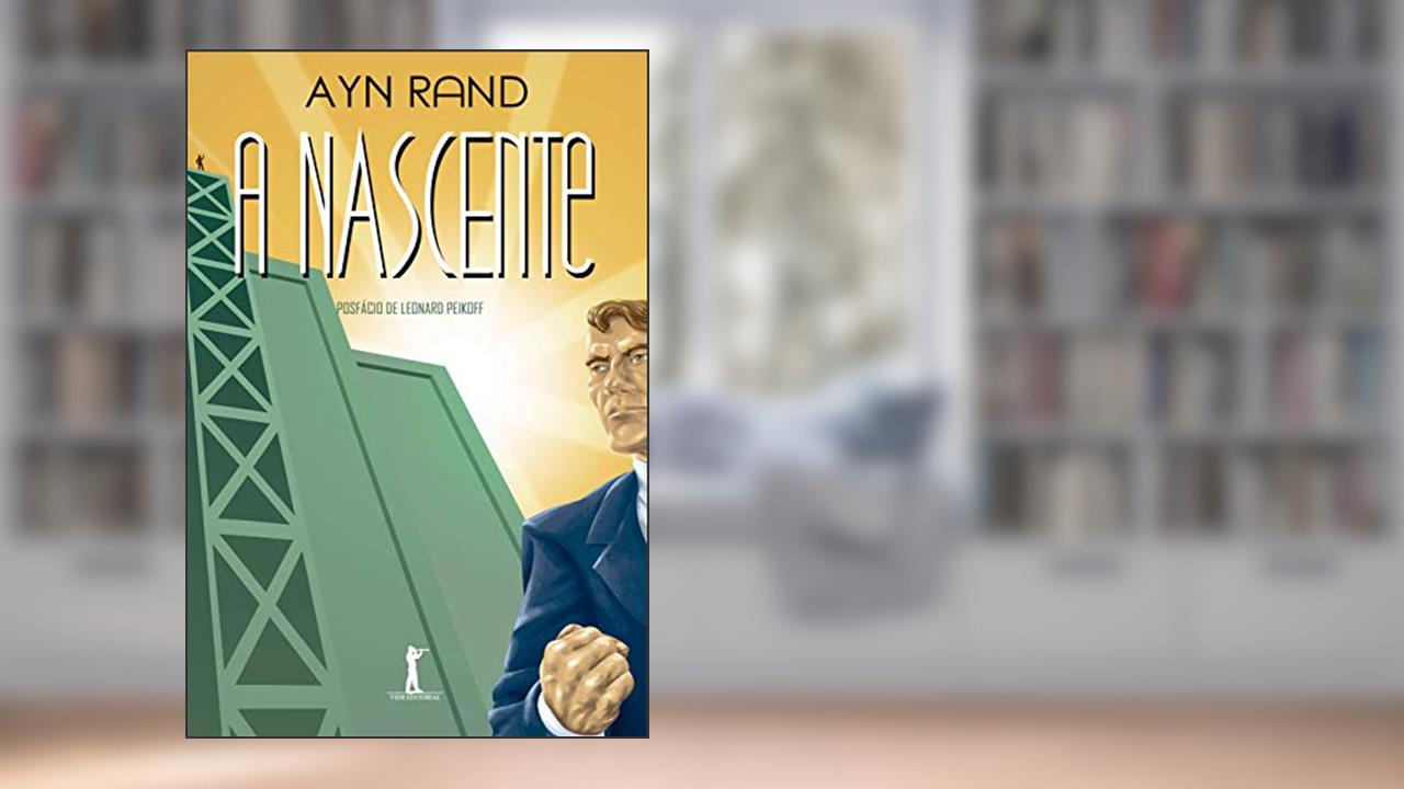Capa de A Nascente, do autor Ayn Rand