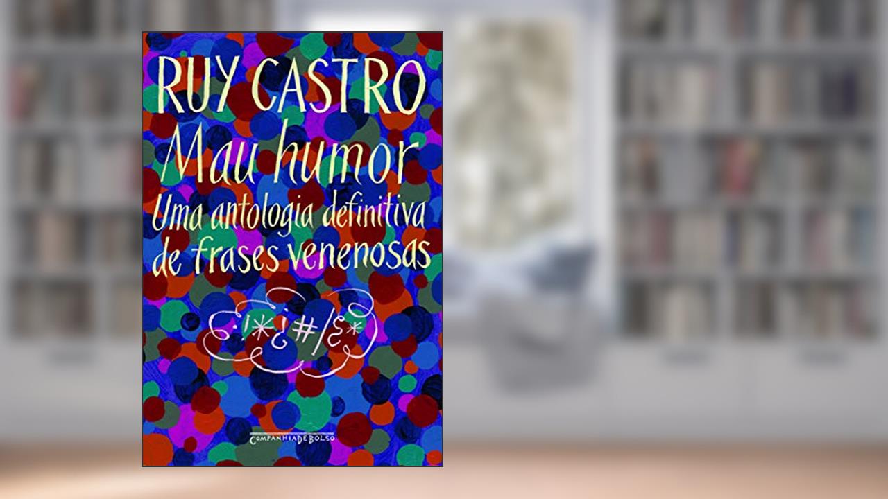 Capa de Mau humor, do autor Ruy Castro