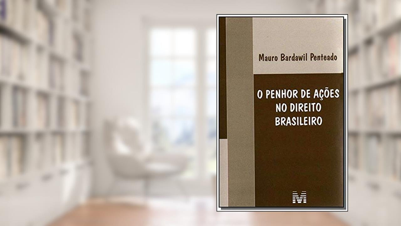 Capa de Penhor de ações no direito brasileiro - 1 ed./2008, do autor Mauro B. Penteado