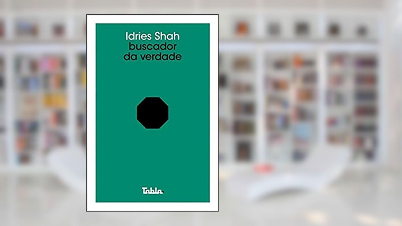 Capa de Buscador da Verdade, do autor Idries Shah; Julia Grillo