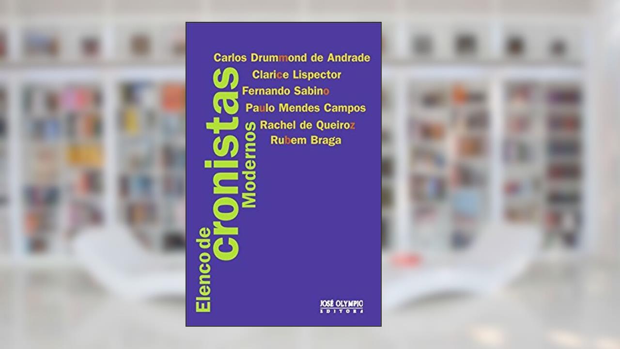 Capa de Elenco de cronistas modernos, do autor C. D. De Andrade; Outros
