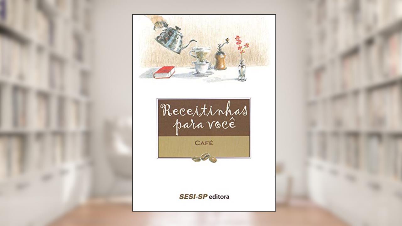 Capa de Receitinhas Para Você. Café, do autor Ensei Neto