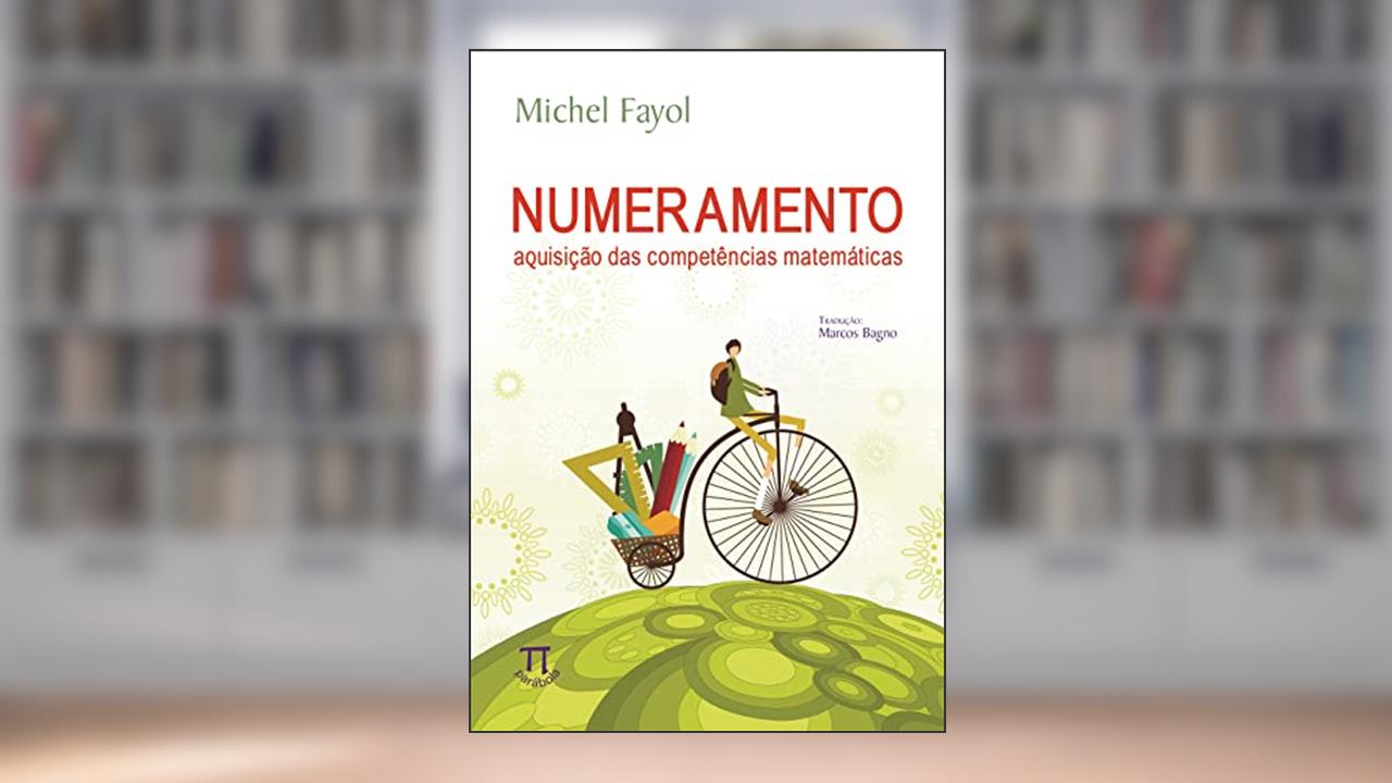 Capa de Numeramento. Aquisição das Competências Matemáticas, de Michel Fayol