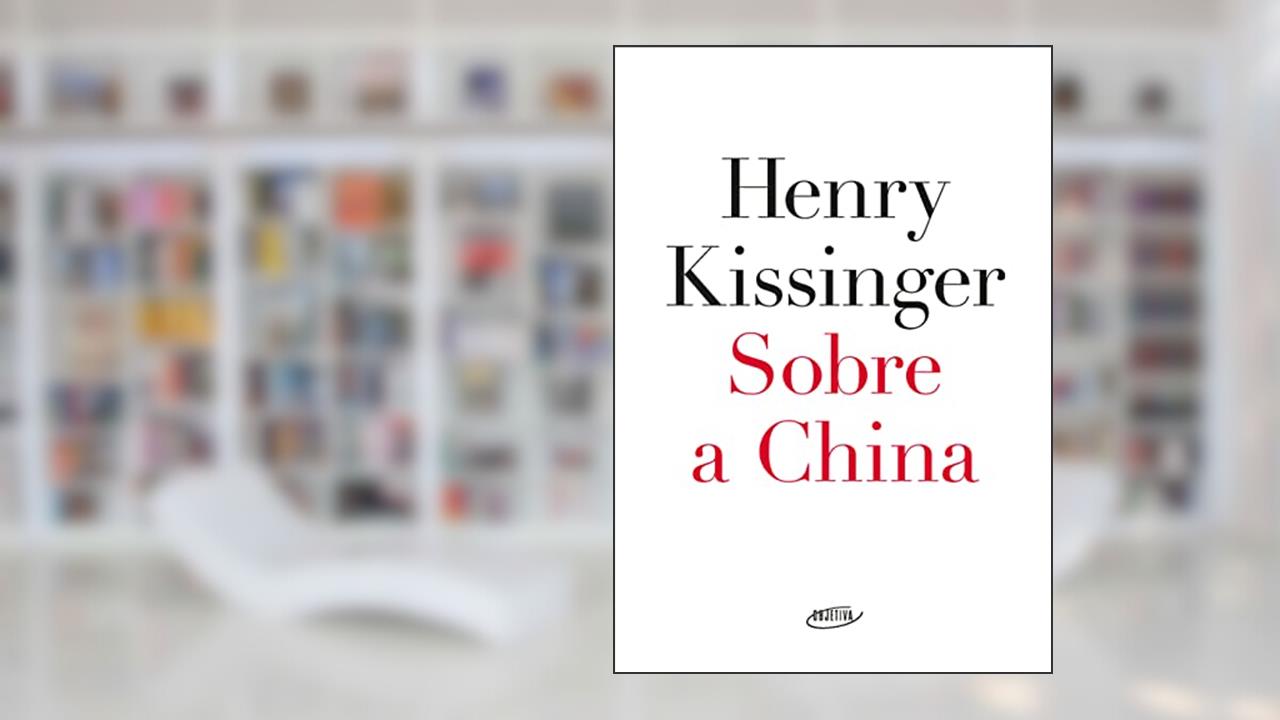 Capa de Sobre a China, do autor Henry Kissinger