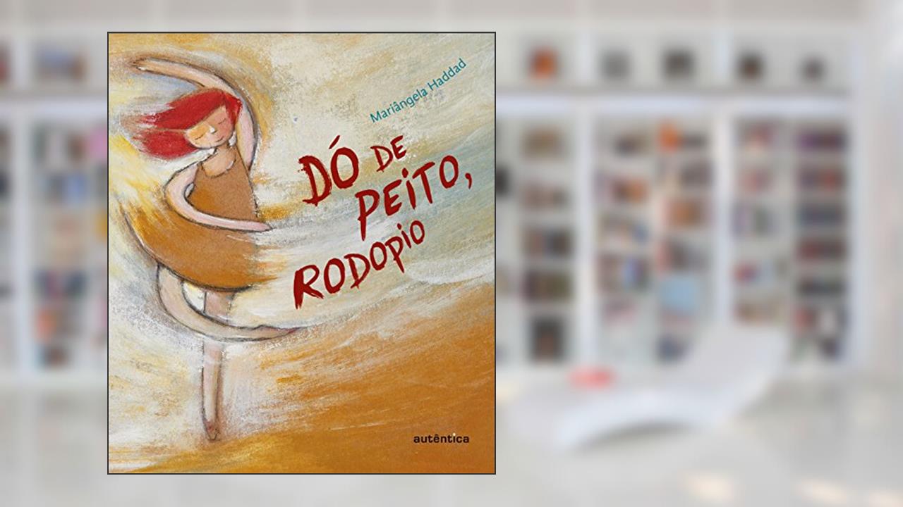 Capa de Dó de peito, rodopio, do autor Mariângela Haddad