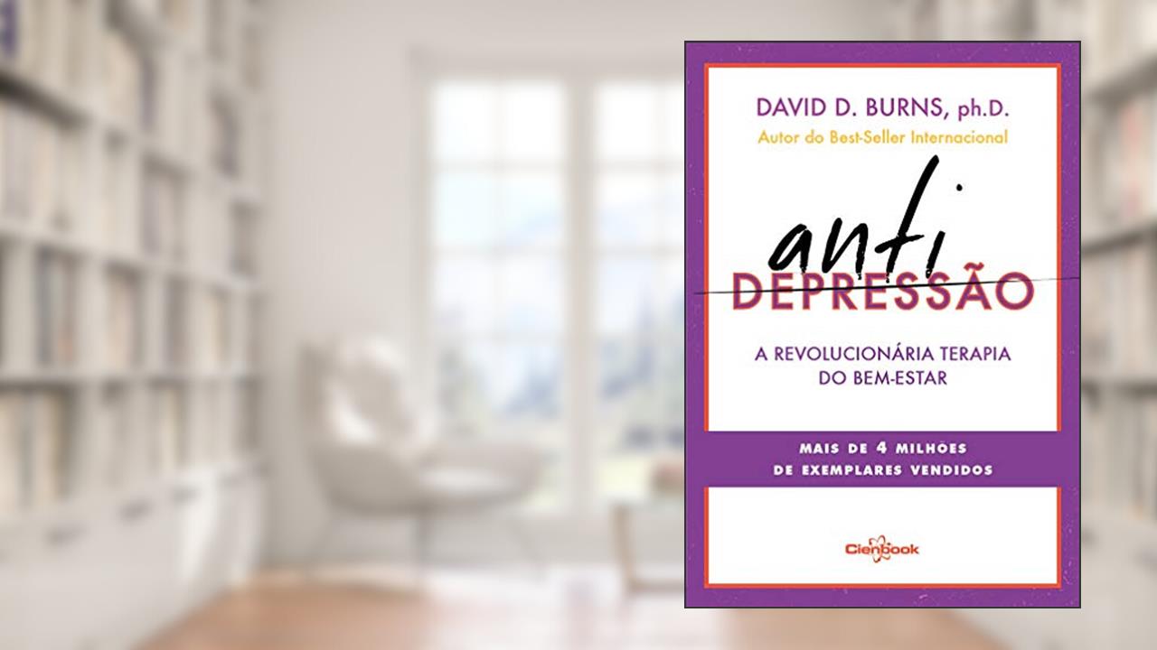 Capa de Antidepressão: A Revolucionária Terapia do Bem-estar, do autor David D. Burns