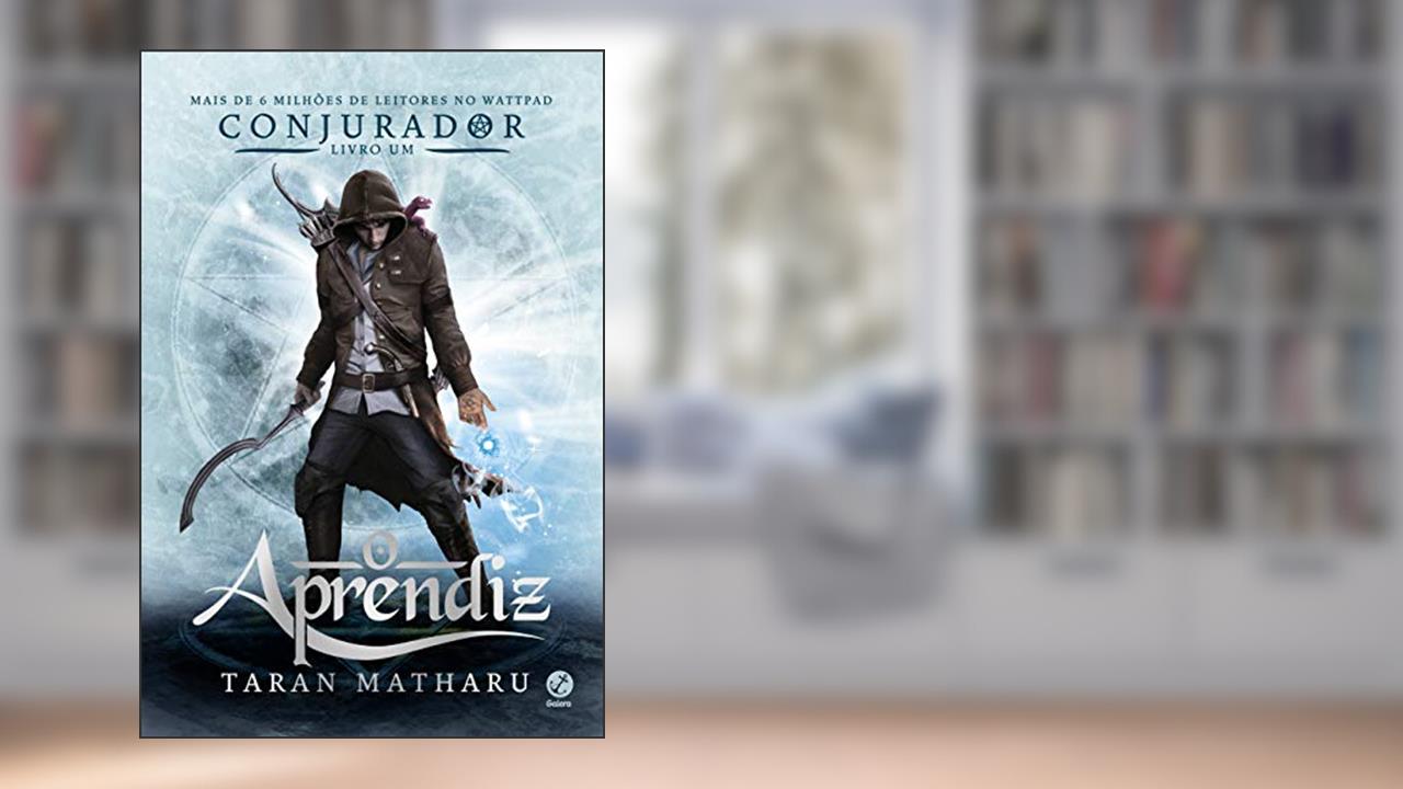Capa de Conjurador: O aprendiz (Vol. 1), do autor Taran Matharu