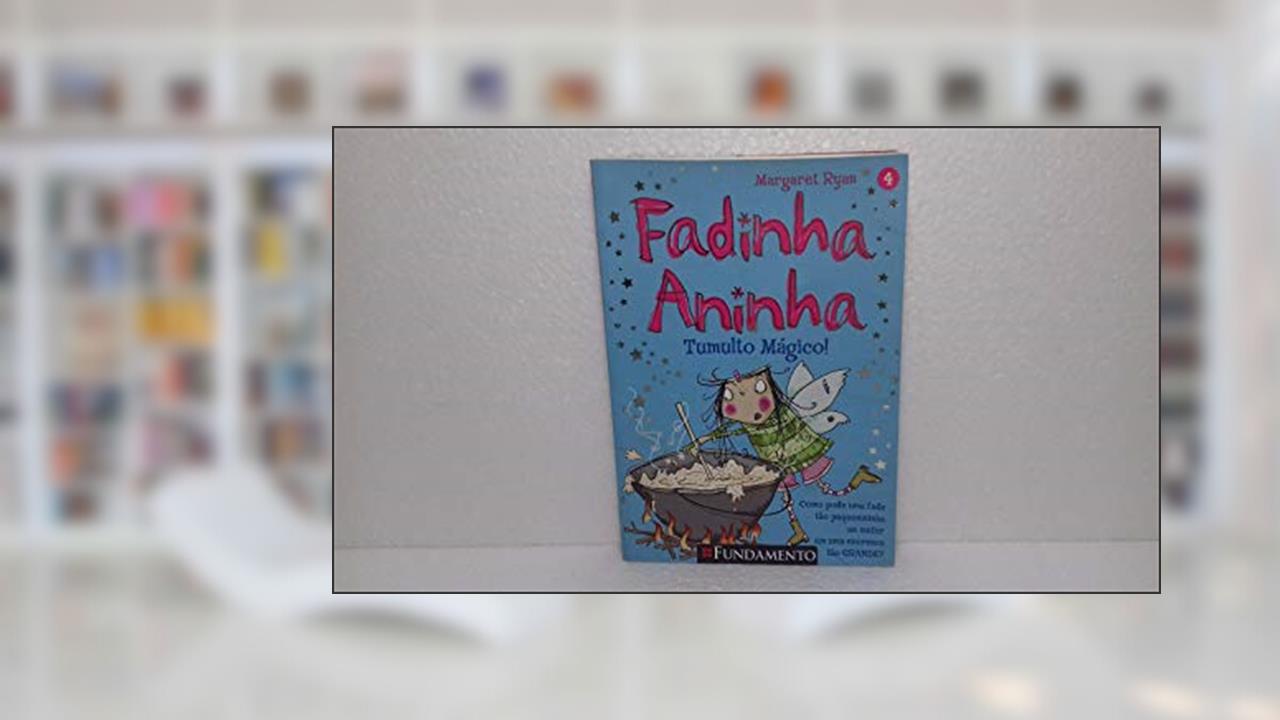 Capa de Fadinha Aninha. Tumulto Magico, do autor Margaret Ryan