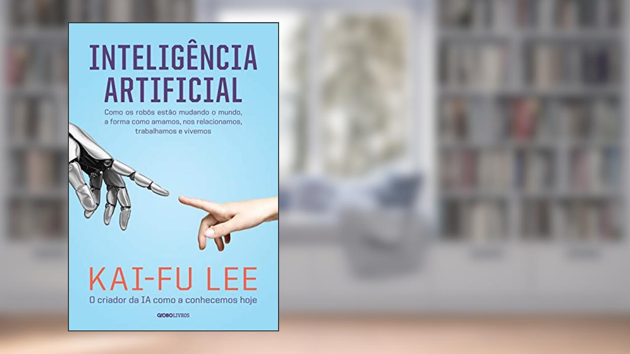 Capa de Inteligência artificial, do autor Kai-Fu Lee