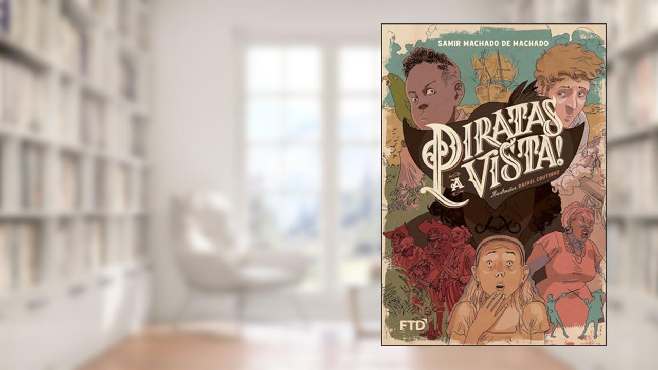 Capa de Piratas à Vista!, do autor Samir Machado De Machado