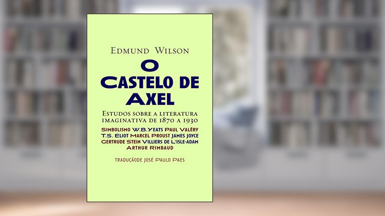 Capa de O castelo de Axel, do autor Edmund Wilson