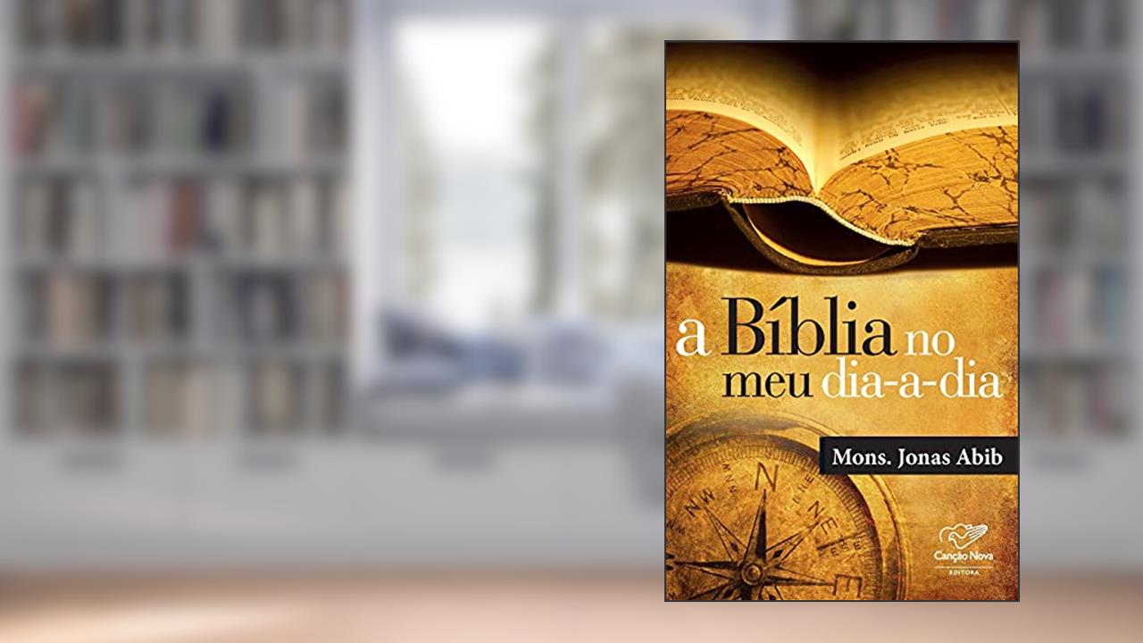Capa de A Bíblia no Meu Dia-a-Dia, do autor Jonas Abib