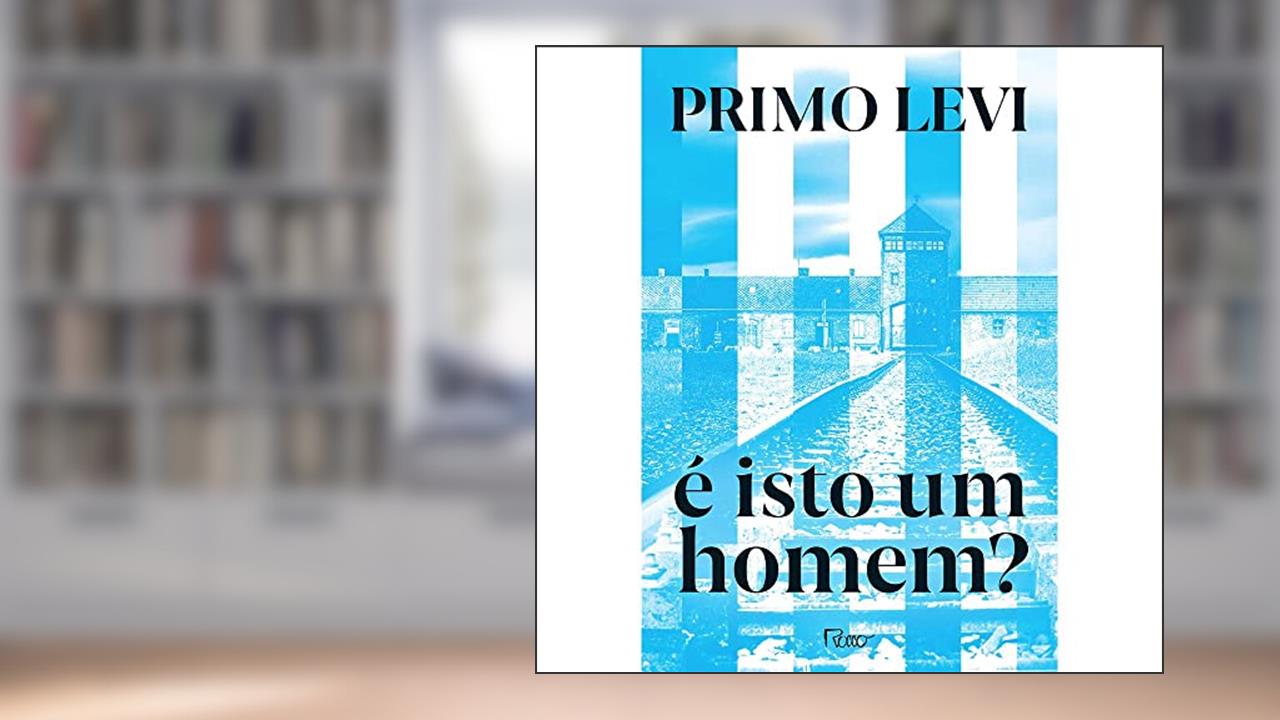 Capa de É isto um homem?, do autor Primo Levi