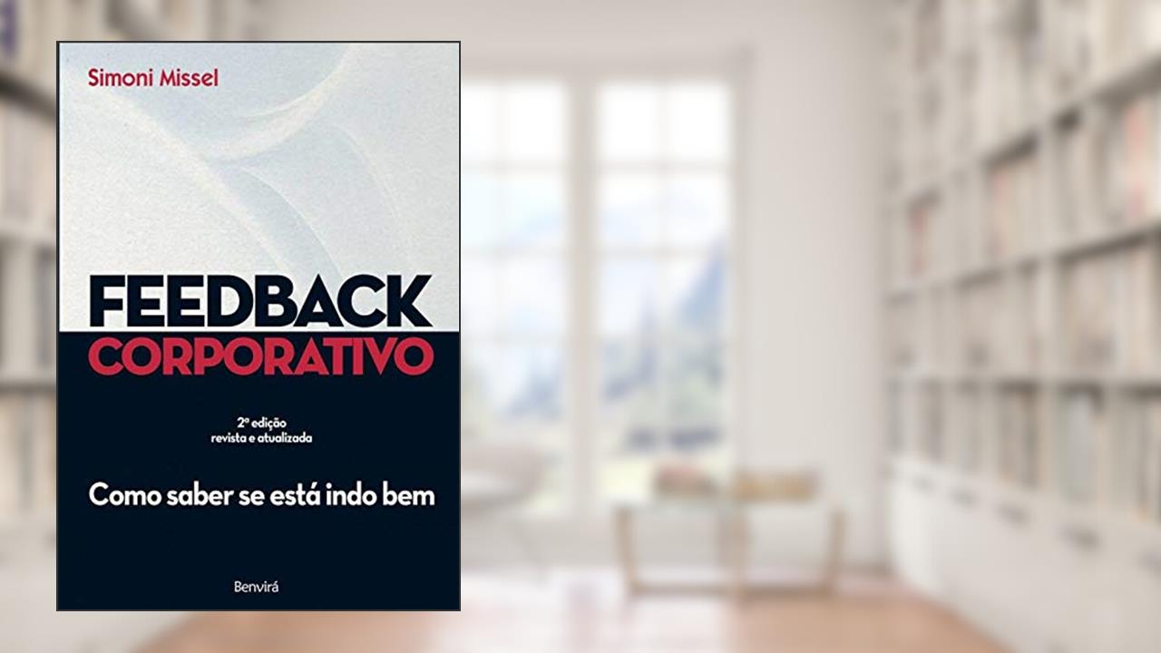 Capa de Feedback corporativo: Como saber se está indo bem, do autor Simoni Missel