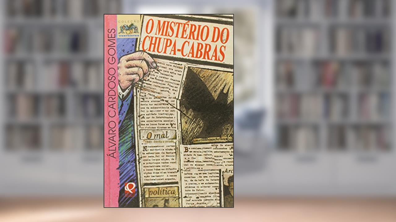 Capa de O Mistério do Chupa-Cabras, do autor Álvaro Cardoso Gomes