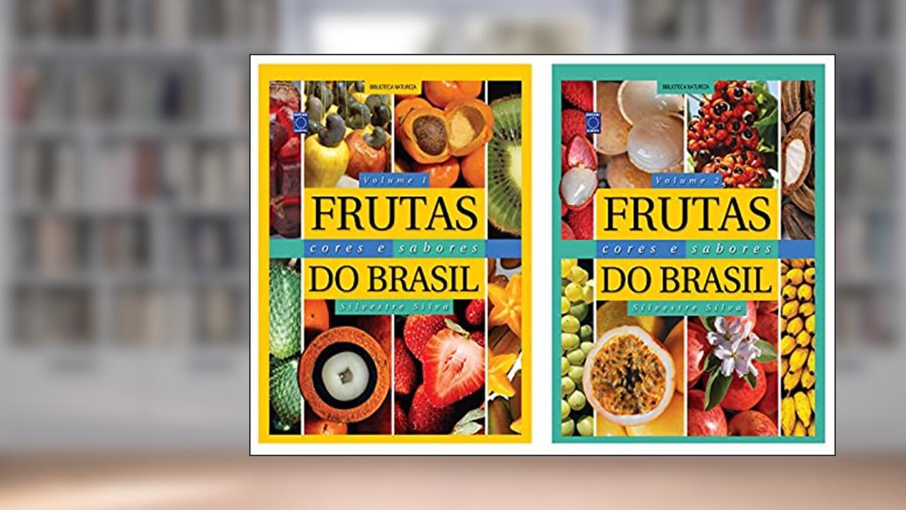 Capa de Frutas, Cores e Sabores do Brasil (Coleção - 2 volumes), do autor Silvestre Silva