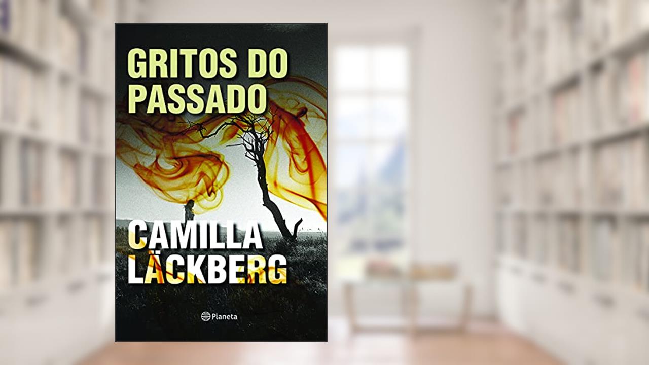 Capa de Gritos do passado, do autor Camilla Lackberg