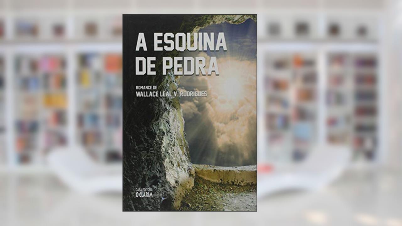 Capa de A Esquina de Pedra, do autor Wallace Leal V. Rodrigues