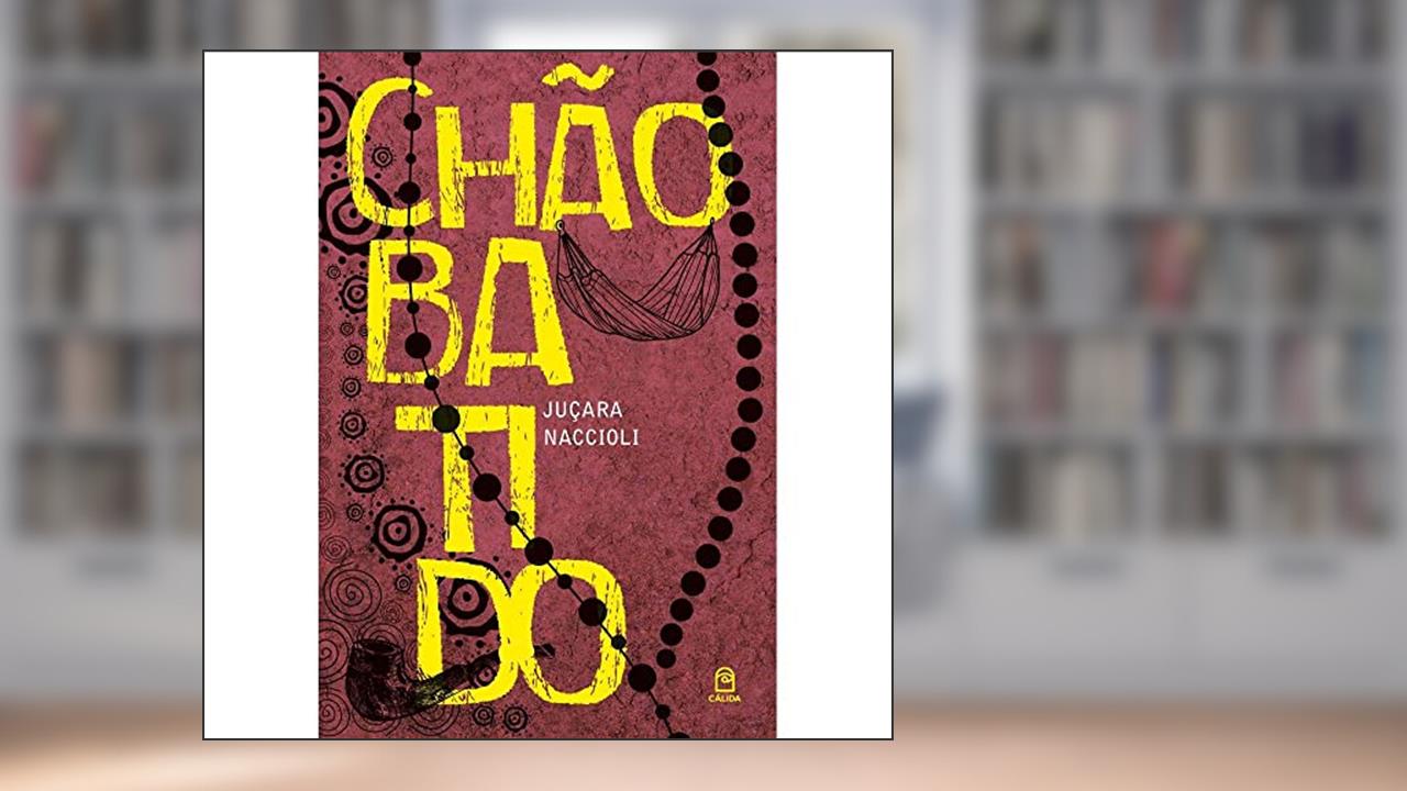 Capa de Chão Batido, do autor Juçara Naccioli