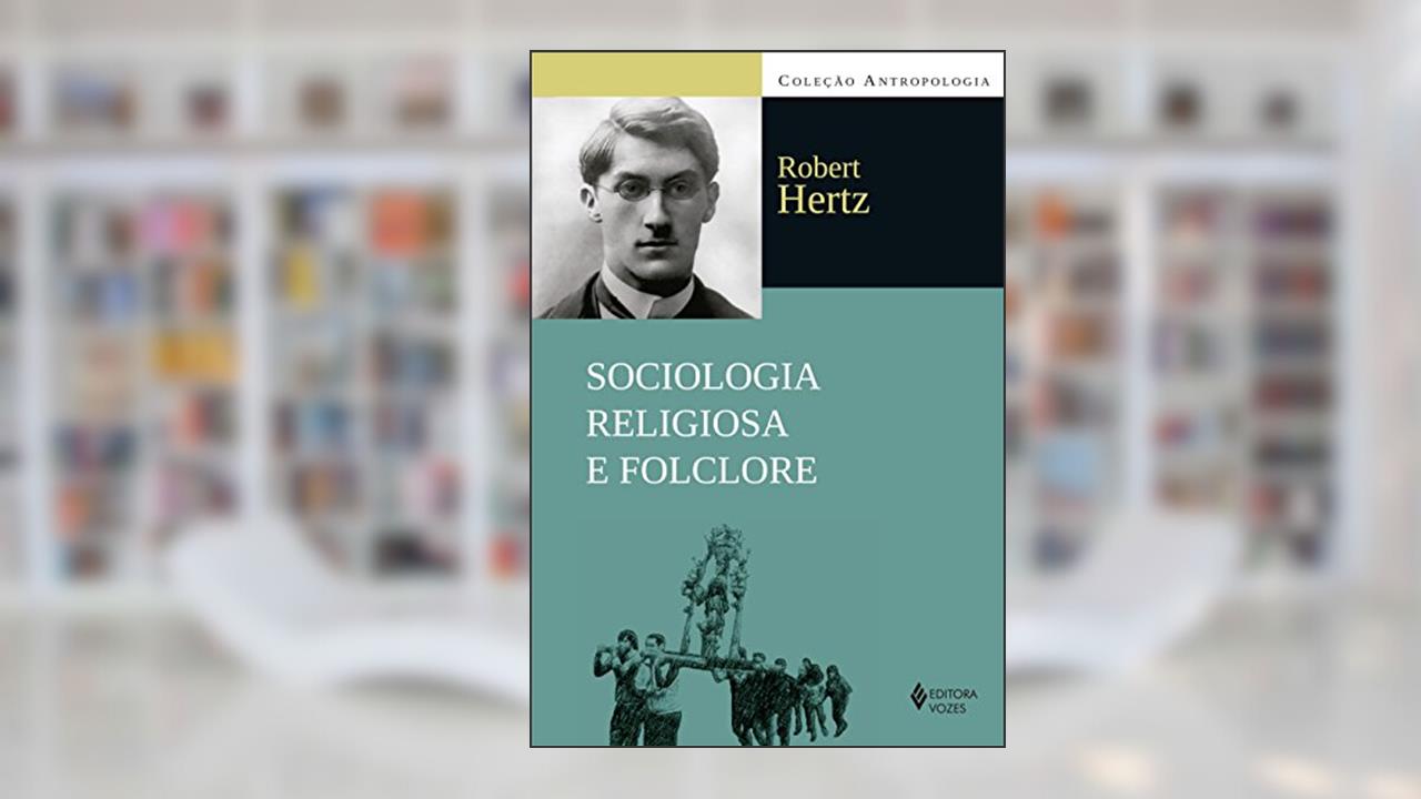 Capa de Sociologia religiosa e folclore: Coletânea de textos publicados entre 1907 a 1917, do autor Robert Hertz