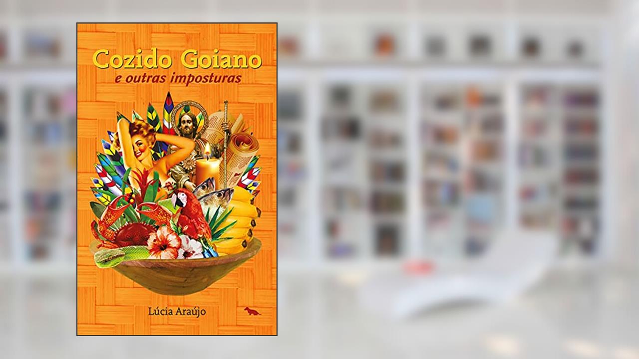 Capa de Cozido goiano: E outras imposturas, do autor Lucia Araujo