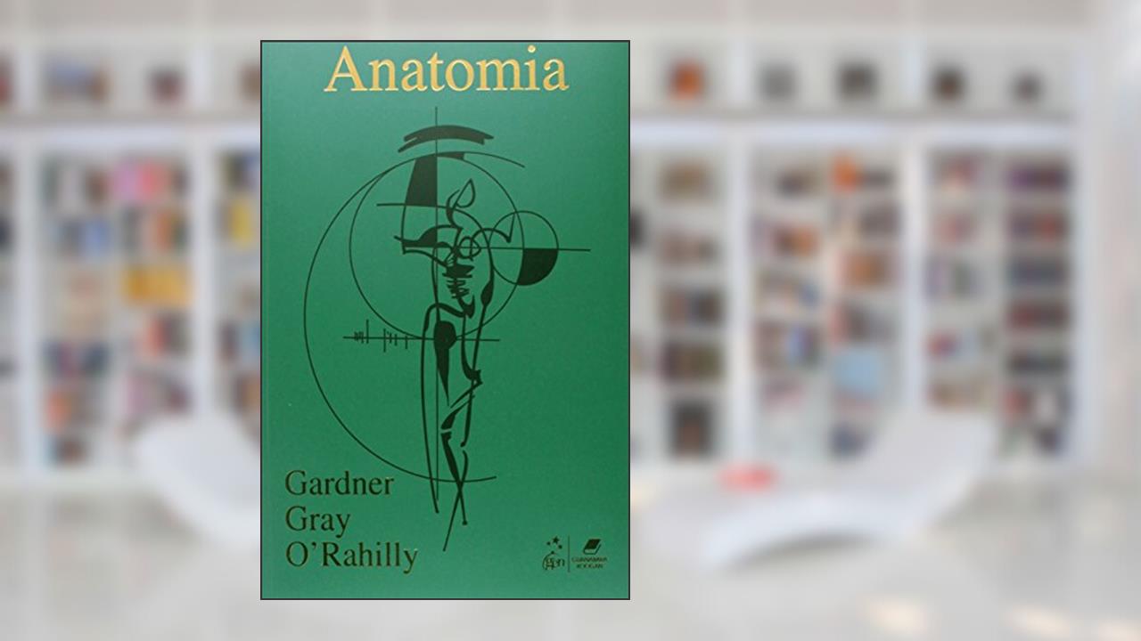 Capa de Anatomia - Estudo Regional do Corpo Humano - Métodos de Dissecação, do autor Gardner