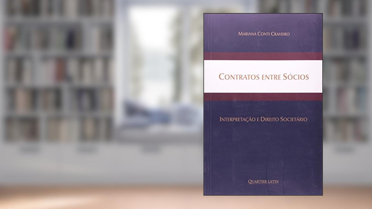Capa de Contratos Entre Sócios. Interpretação E Direito Societário, do autor Mariana Conti Craveiro