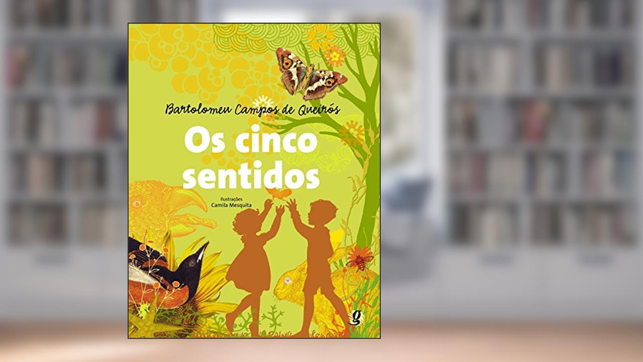 Capa de Os Cinco Sentidos, do autor Bartolomeu Campos de Queirós