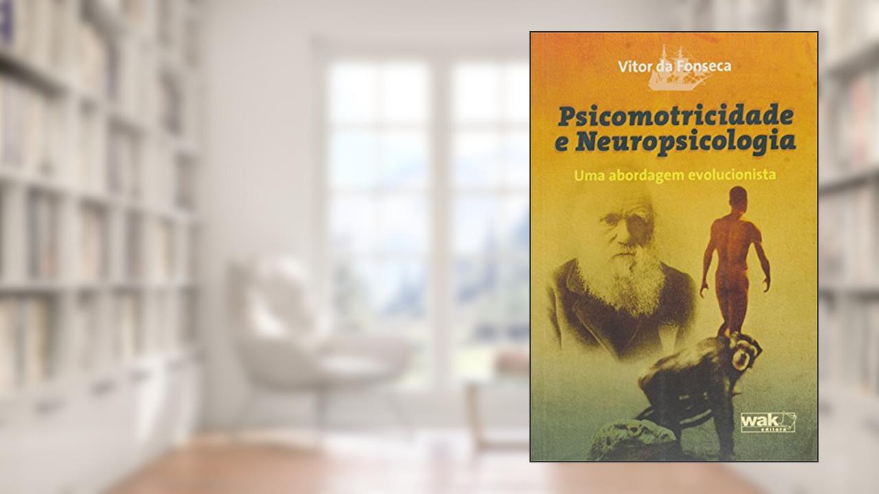 Capa de Psicomotricidade e Neuropsicologia, do autor Vitor da Fonseca